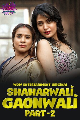 Shaharwali Gaonwali Part 2 2023 Wow Ep04 Hindi Web Series 1080p HDRip 400MB Download
