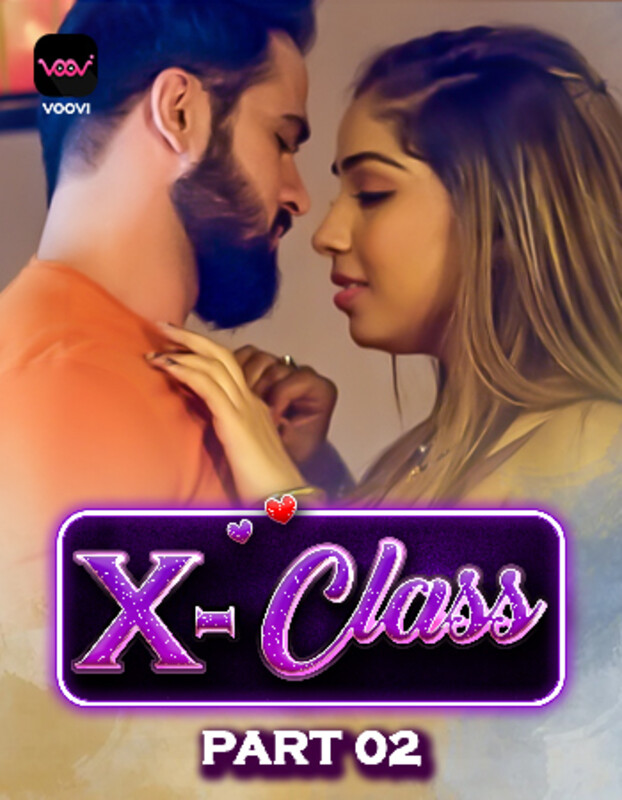 X Class 2023 Voovi S01 Part 2 Hindi Web Series 720p HDRip 450MB Download