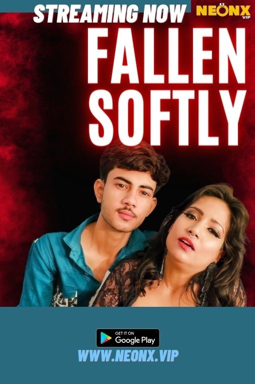 Fallen Softly 2023 NeonX Hindi Short Film 720p HDRip 400MB Download