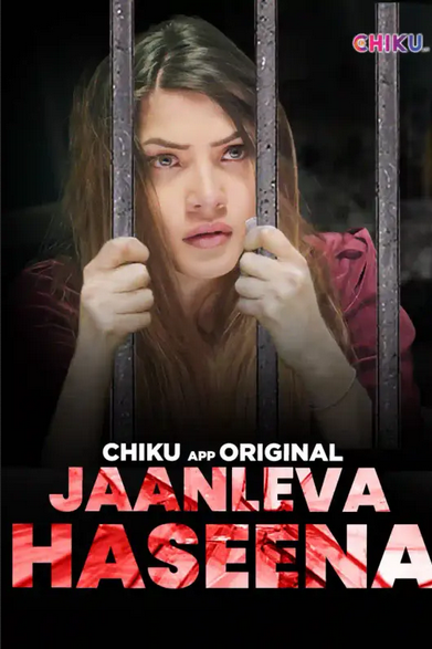 Jaanleva Haseena 2023 Chikuapp Hindi Short Film 720p HDRip 250MB Download