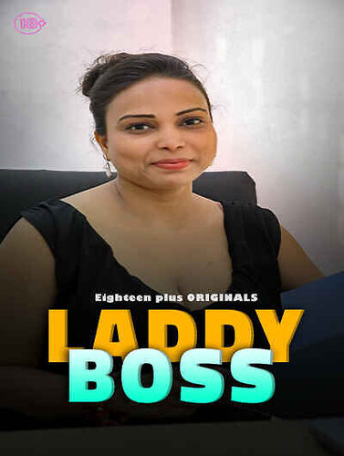 Laddy Boss 2023 18Plus Originals Short Film 720p HDRip 120MB Download