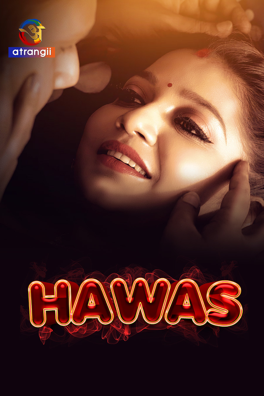 Hawas 2023 Atrangii Hindi Short Film 1080p HDRip 770MB Download