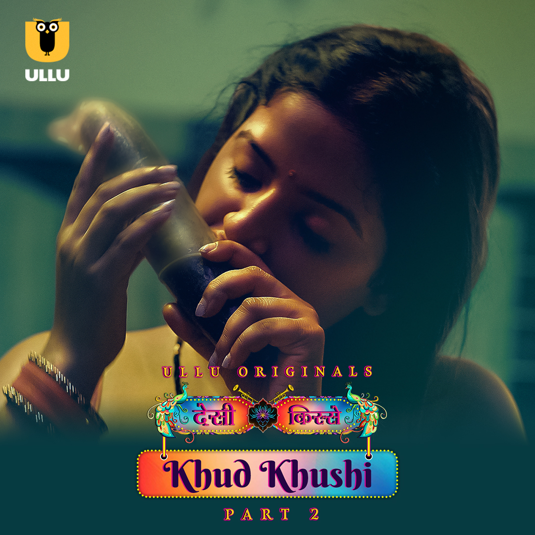 Khud Khushi Part 2 2023 Ullu Hindi Web Series 720p HDRip 650MB Download